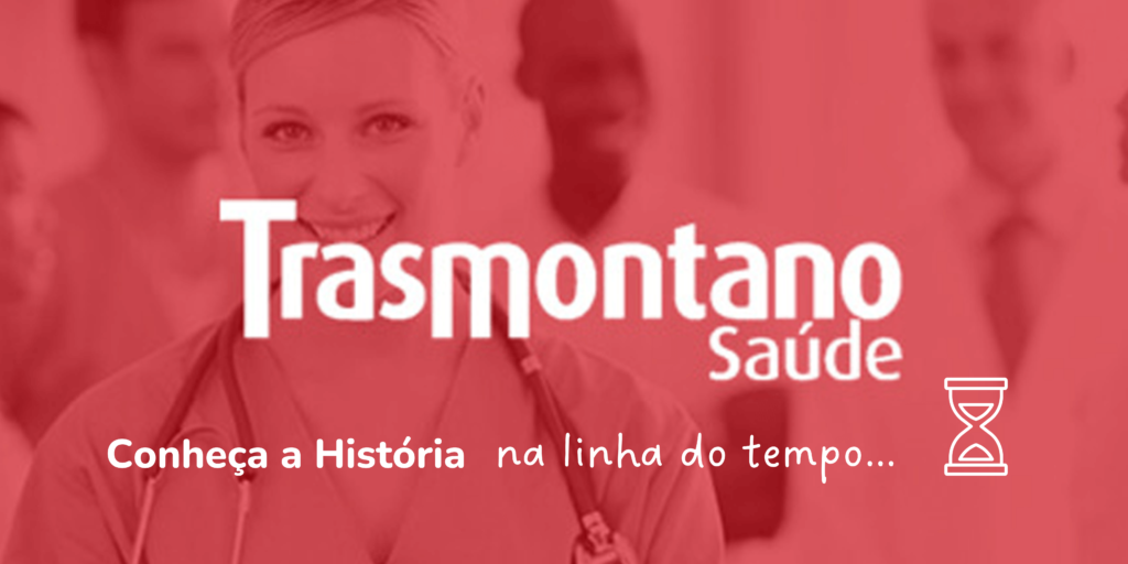 Trasmontano SAúde , Historia